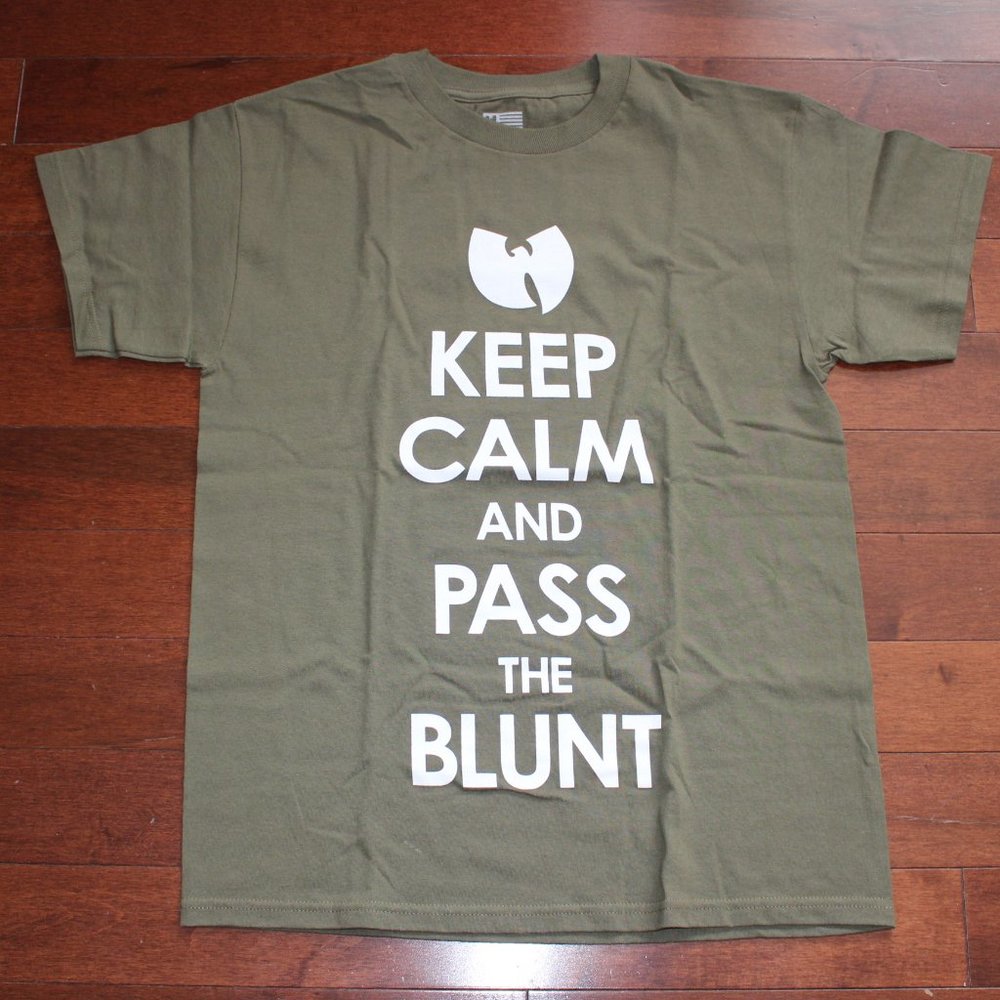 Keep Calm and Pass the Blunt